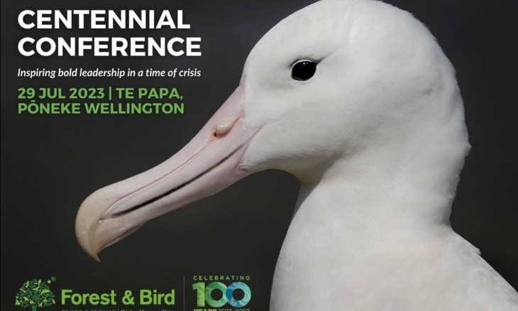 A close up side profile of an albatross with the words 'Centennial Conference. Inspiring bold leadership in a time of crisis. 29 Jul 2023 | Te Papa, Pōneke Wellington. Forest & Bird Celebrating 100 years'